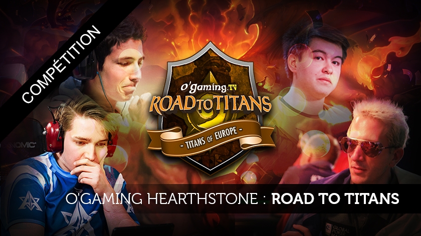 O'Gaming Hearthstone : Road to Titans 