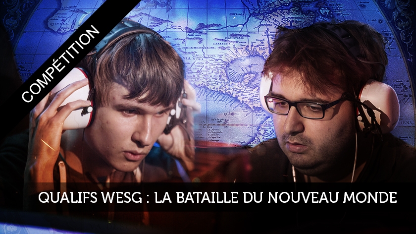 Qualifications WESG : la bataille du Nouveau Monde