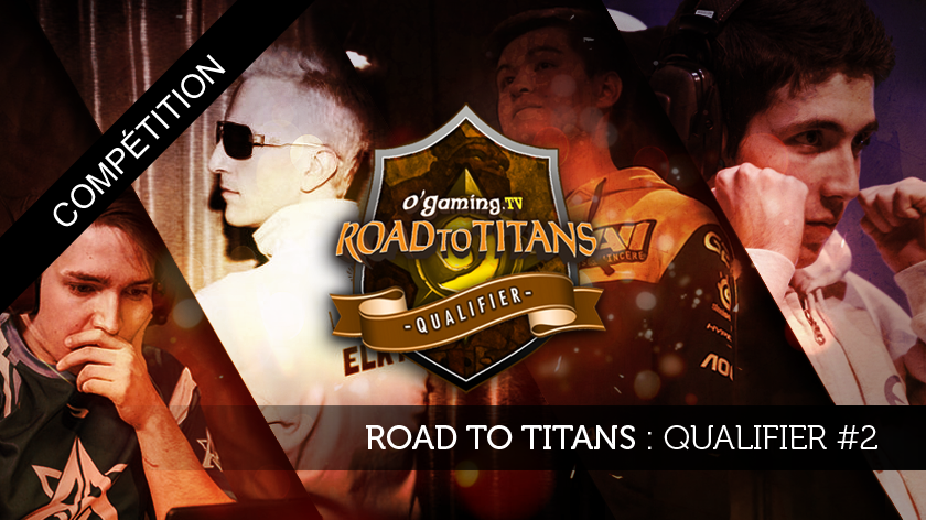 O'Gaming Road to Titans : Qualifier #2 