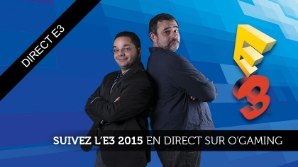 Venez suivre l'E3 avec nous en direct sur O'Gaming !