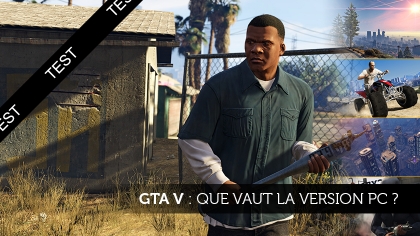 GTA V : que vaut la version PC ?