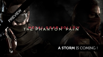 Preview Metal Gear Solid V : A storm is coming !