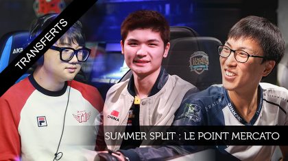 Summer Split : le point mercato !