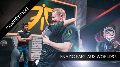 Fnatic part aux Worlds !