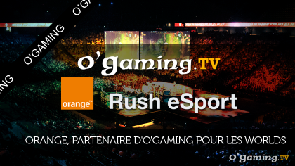 Orange partenaire d’O’Gaming pour les Worlds