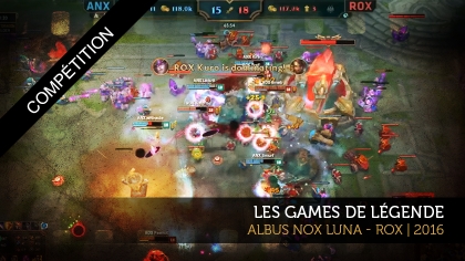 Les games de légende : Albus Nox Luna - Rox Tigers, 2016