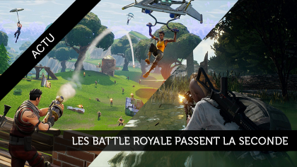 Les battle royale passent la seconde 