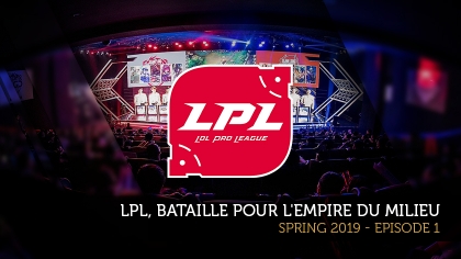 LPL, Bataille pour l'Empire du Milieu