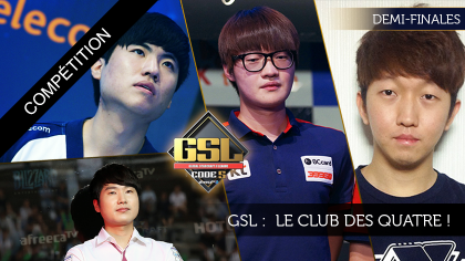 GSL : Le club des quatre