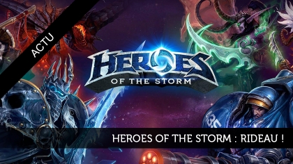 Heroes of the Storm : rideau !