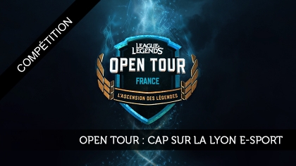 Open Tour : cap sur la Lyon e-Sport