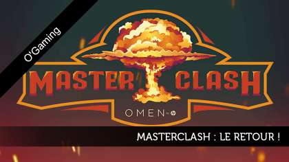 MasterClash : le retour !