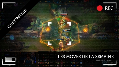 Les moves de la semaine : week 5