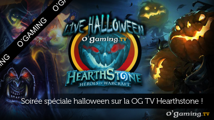 Soirée spéciale Halloween sur O'Gaming Hearthstone