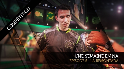 Une semaine en LCS NA !