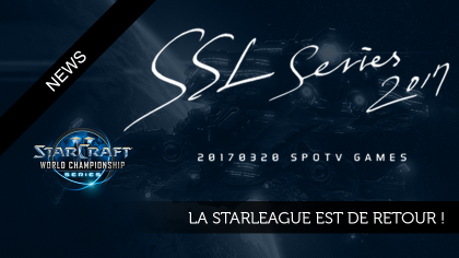 La StarLeague est de retour ! 