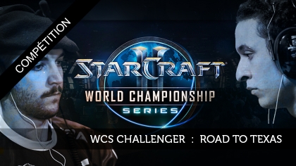 WCS EU Challenger : road to Texas