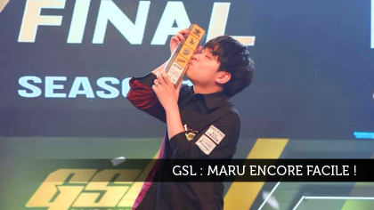 GSL : Maru encore facile !