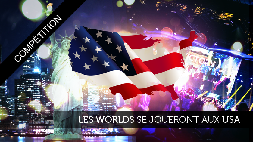 Worlds 2016 : direction les USA