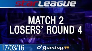 Match 2 - 2016 SSL S1 - Losers' Round 4