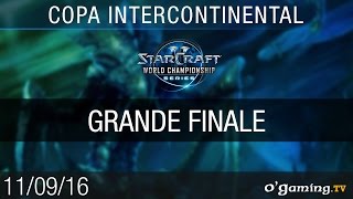 Grande Finale - WCS Copa Intercontinental 2016 - Playoffs Ro4