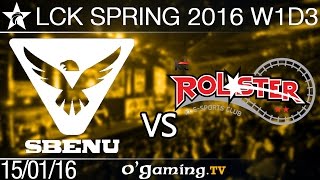 Sbenu Sonicboom vs KT Rolster - LCK Spring 2016 - W1D3