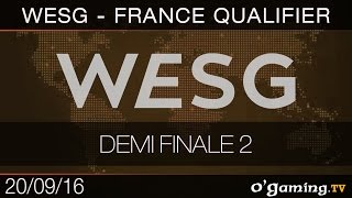 Demi Finale 2 - WESG France Qualifier