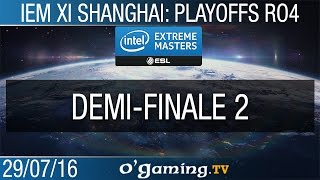 Demi-finale 2 - IEM XI Shanghai - Ro4