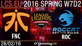 Fnatic vs Roccat - LCS EU Spring Split 2016 - W7D2