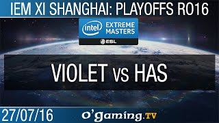 viOLet vs Has - IEM XI Shanghai - Ro16